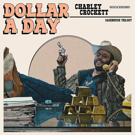 Charlie Crockett - Dollar A Day album cover, indie exclusive blue vinyl LP, Americana country at ToucanRecords.com