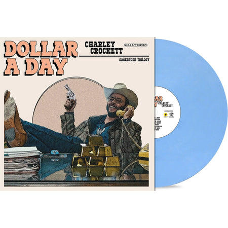 Charlie Crockett - Dollar A Day packshot, blue vinyl indie exclusive, honky-tonk country at ToucanRecords.com