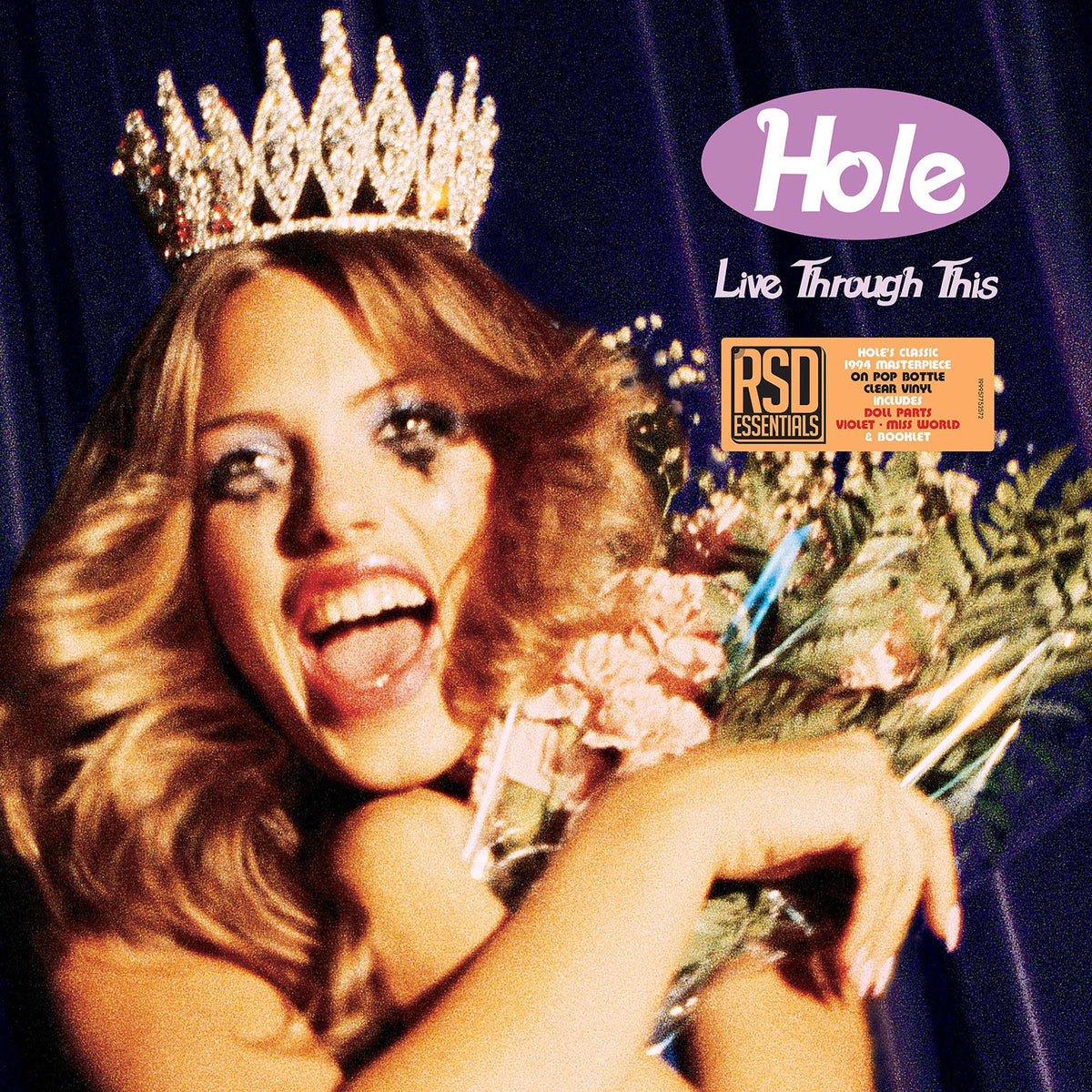 Hole - Live Through This album cover art for RSD Essential No. 105, a limited indie exclusive Pop Bottle Clear vinyl LP with remastered audio and original booklet.