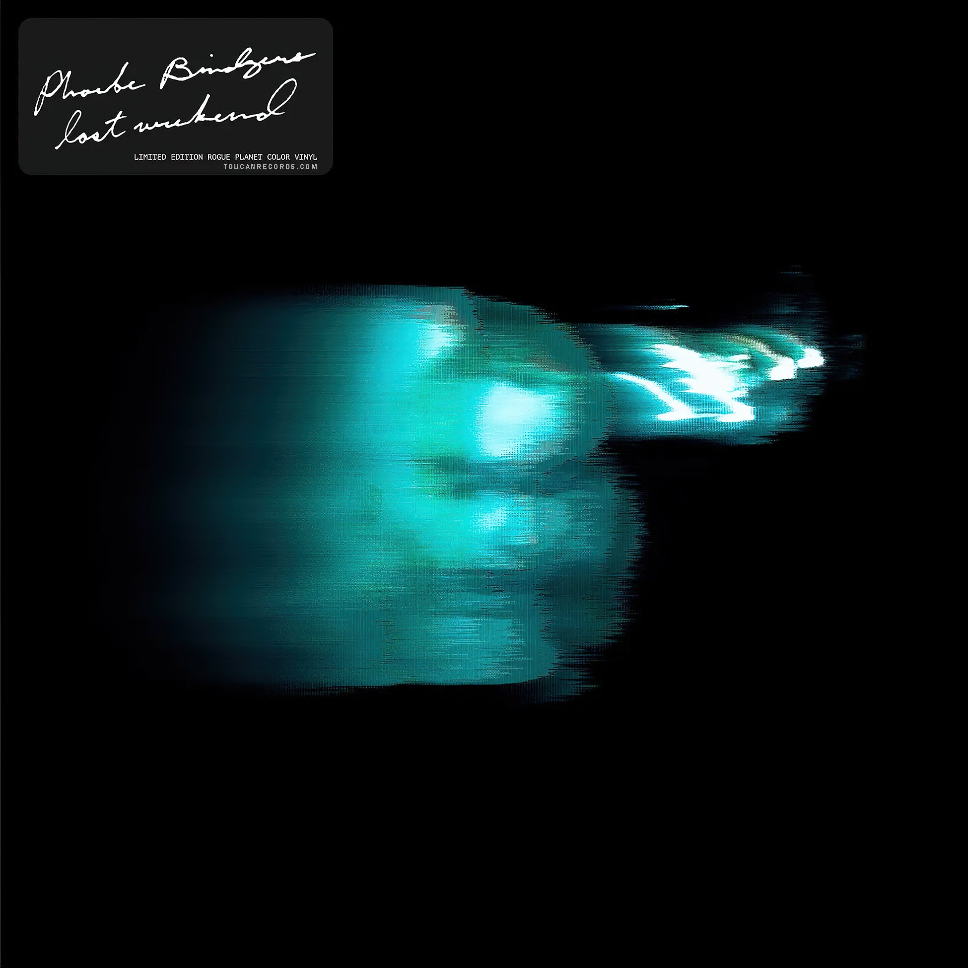 Phoebe Bridgers Lost Weekend album cover for limited Rogue Planet glow-in-the-dark green vinyl LP at ToucanRecords.com