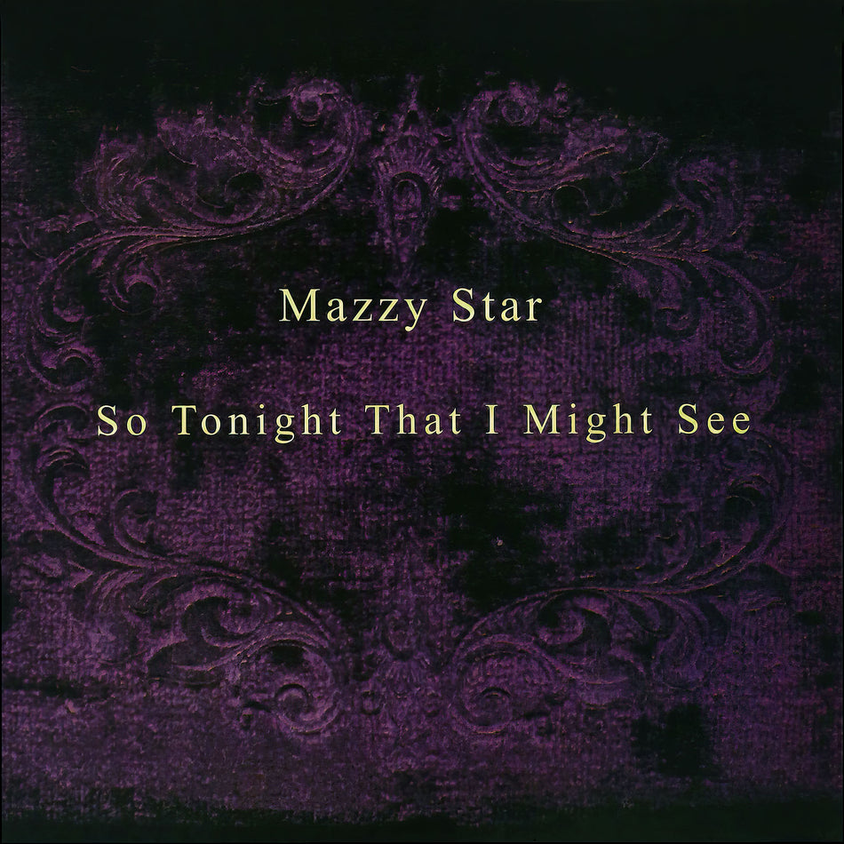 Mazzy Star So Tonight That I Might See vinyl LP dream pop / psychedelic pop album cover art