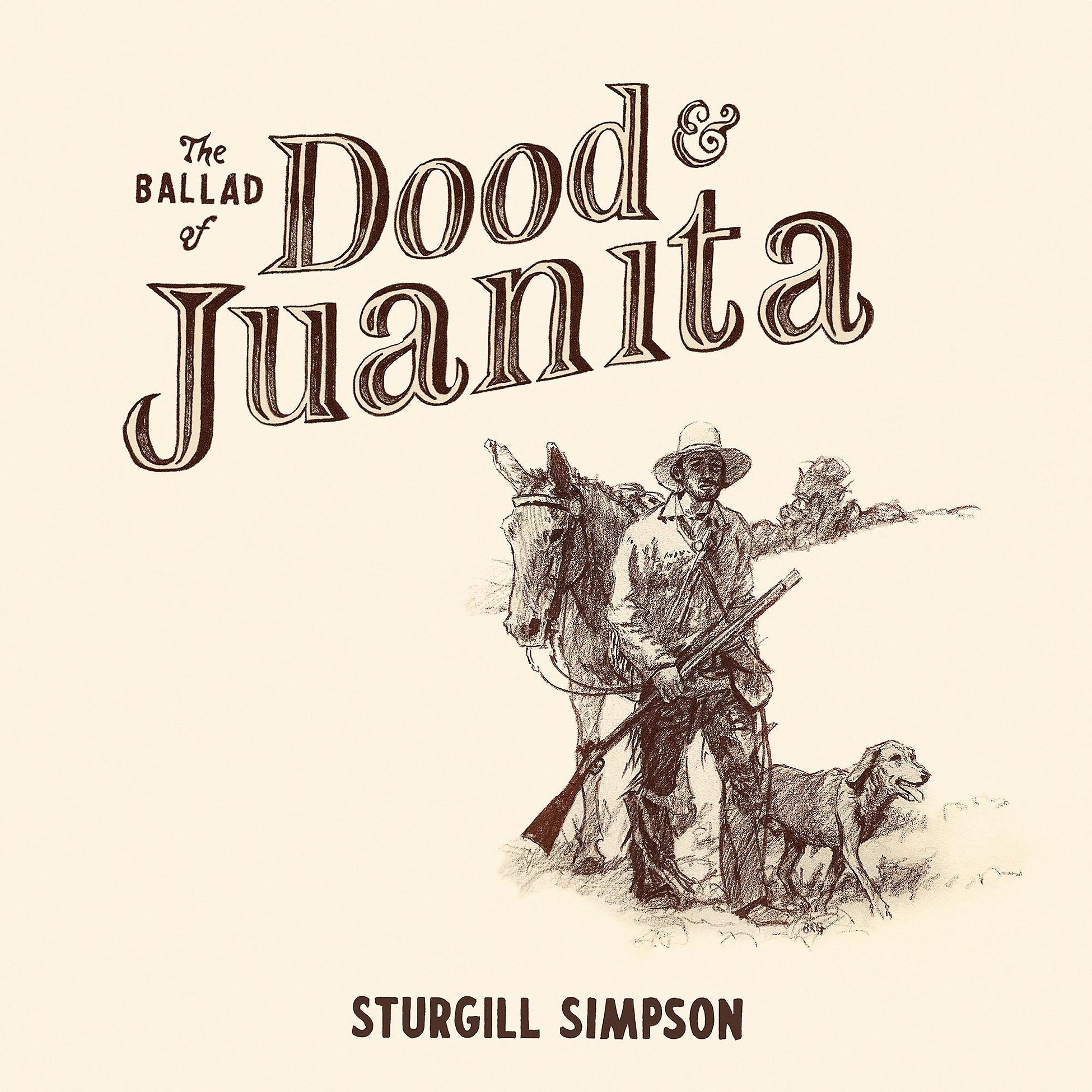 Sturgill Simpson, Ballad Of Dood & Juanita, Indie Exclusive, Natural Colored Vinyl, cover, albu, vinyl, simpson ballad of dood, ballad of dude,