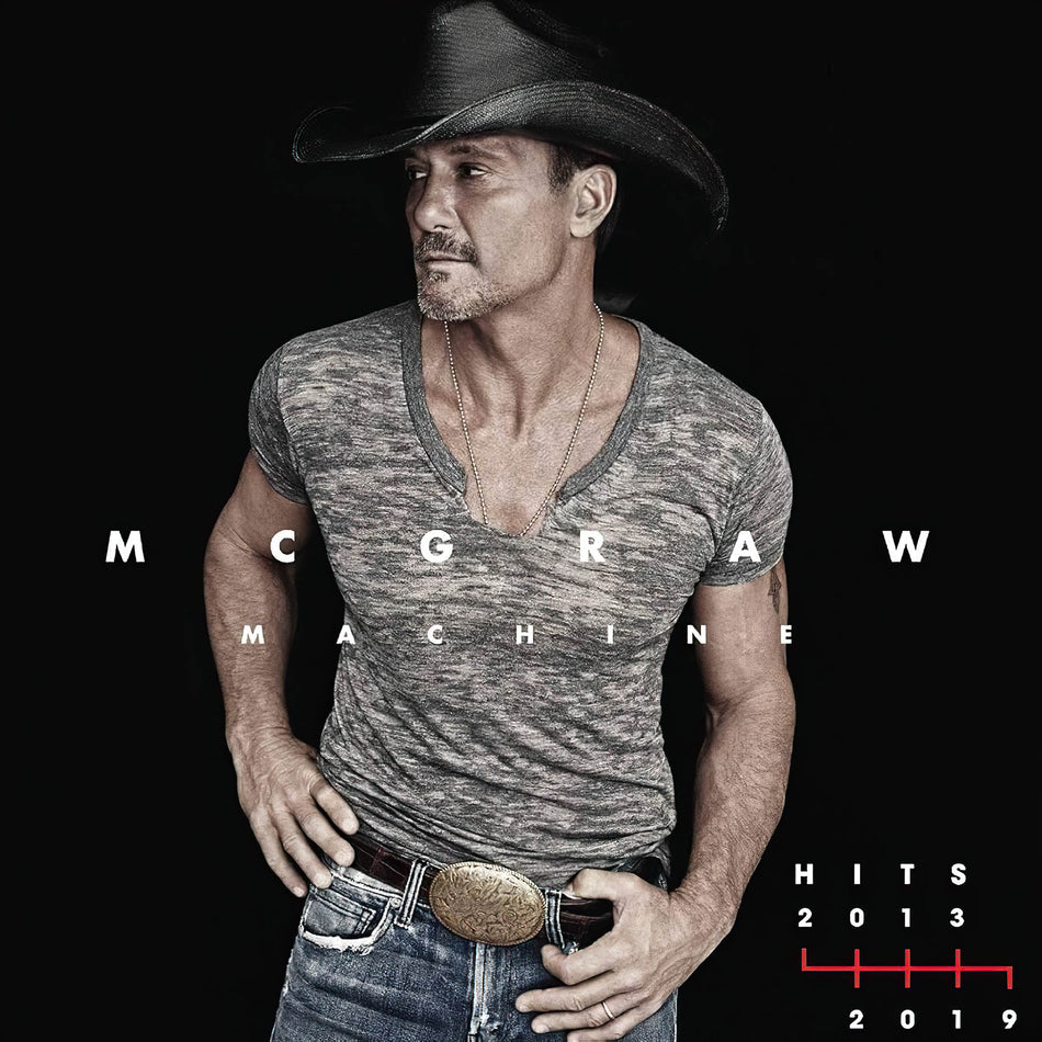 tim mcgraw, mcgraw machine, hits 2013, time mcgraw greatest hits, 2013-2019, album cover, cover art, vinyl, album art,