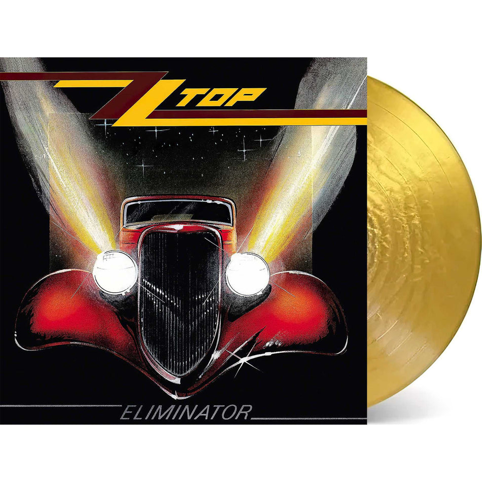 ZZ Top, Eliminator, Indie Exclusive, SYEOR, Gold Colored Vinyl, start your ears off right, sharp dressed man, legs, cover, album, album art, vinyl, got me under pressure, Gimme All Your Lovin', packshot